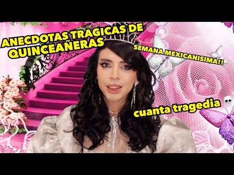 ANECDOTAS TRÁGICAS DE QUINCEAÑERAS =(