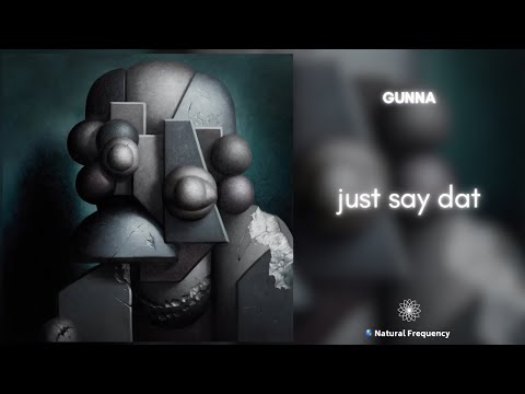 Gunna - just say dat [432Hz]