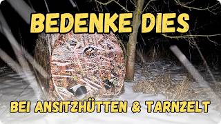 Vorteile und Nachteile von festen Ansitzhütten und Zelten.