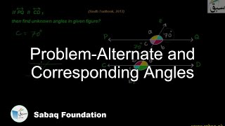 Problem-Alternate and Corresponding Angles