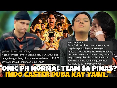 DOGIE BAKIT TINAWAG NA NORMIES LANG DITO SA PINAS ANG ONIC PH? INDO CASTER DI RAW GAGANA SI YAWI?!
