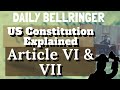 Exploring Articles VI and VII of the US Constitution