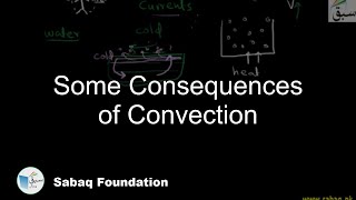 Some Consequences of Convection