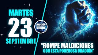 🔴 MARTES 23 DE SEPTIEMBRE 🔴 Rompe maldiciones con esta poderosa oración. ❤️
