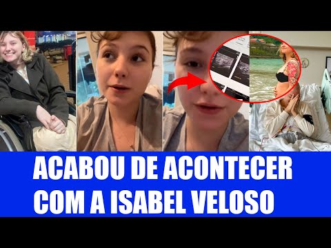 O QUE ACONTECEU COM A ISABEL VELOSO? VEJA...