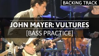 John Mayer Vultures Backing Track (NO BASS)