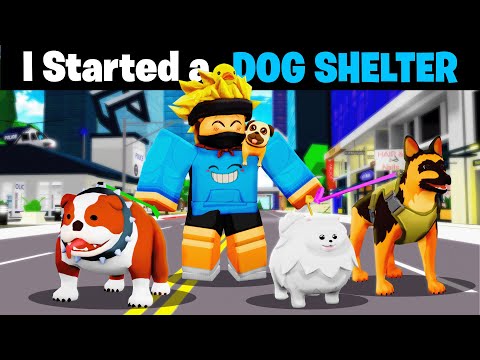 I Started a DOG SHELTER For SICK DOGS.. (Brookhaven RP)