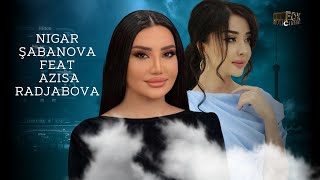 Nigar Şabanova feat. Azisa Radjabova - Oyun (Resmi Musiqi Videosu) Film Müziği