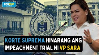 Bakit hinarang ng SC ang impeachment trial ni VP Sara Duterte