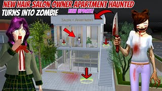 شقه مصففه الشعر تتحول زومبي NEW HAIR SALON OWNER Apartment haunted & turn into zombie! Sakura School