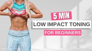 Low Impact Toning: Beginner Workout for Total Body Results in 5 min