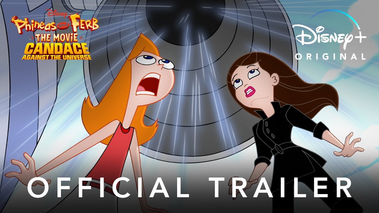 Phineas and Ferb: The Movie: Candace Against the Universe Trailer thumbnail