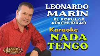Leonardo Marín El Popular Apachurrao - Nada Tengo Karaoke / Café Records