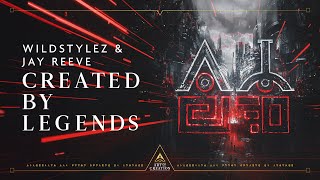 Wildstylez & Jay Reeve - Created By Legends (Official Videoclip)