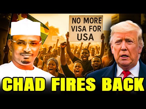 Chad Shocks The U.S. With Brutal Response To Trump’s Visa Ban On African Countries