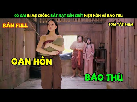 Review Phim Thái Lan: Cô Gái Bị Mẹ Chồng Bắt Nạt Đến Chết Hiện Hồn Về Báo Thù | YUGI REVIEW