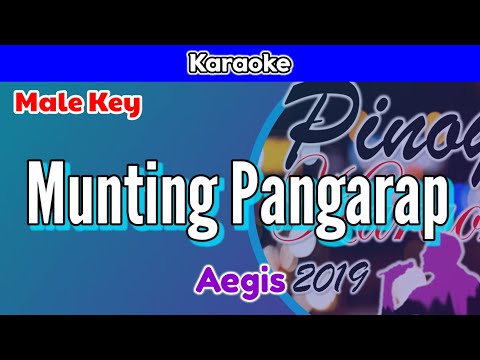 Munting Pangarap by Aegis (Karaoke : Male Key)