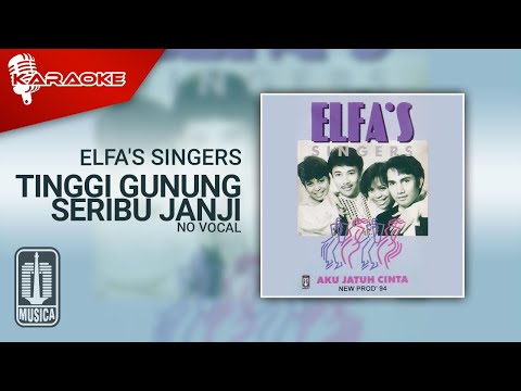 Elfa’s Singers – Tinggi Gunung Seribu Janji (Official Karaoke Video) | No Vocal