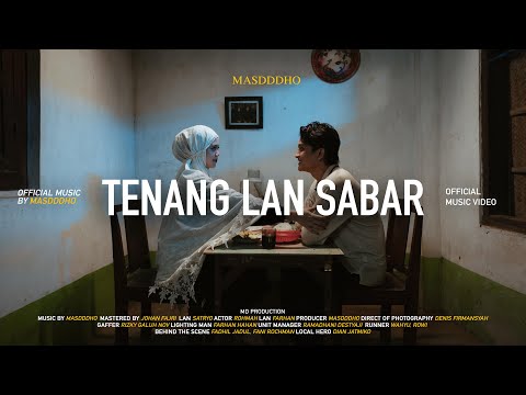 TENANG LAN SABAR - MASDDDHO (OFFICIAL MUSIC VIDEO)