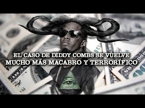 El Caso De Diddy Combs Se Vuelve Mucho Más Macabro