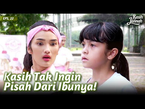 Kasih Akhirnya Bisa Memeluk Ibunya | KASIH JANNAH | Eps.22 (2/3)