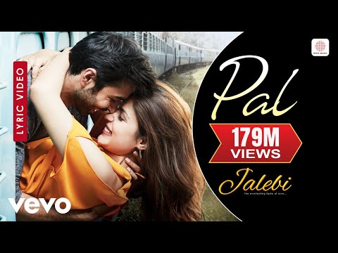 Pal Lyric Video - Jalebi|Arijit Singh|Shreya Ghoshal|Rhea & Varun|Javed - Mohsin