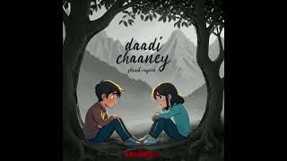 Daadi Chaaney Audio | Shoaib Majeed