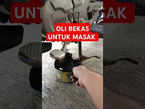 Memanfaatkan oli bekas jadi bahan bakar kompor masak #asomotor