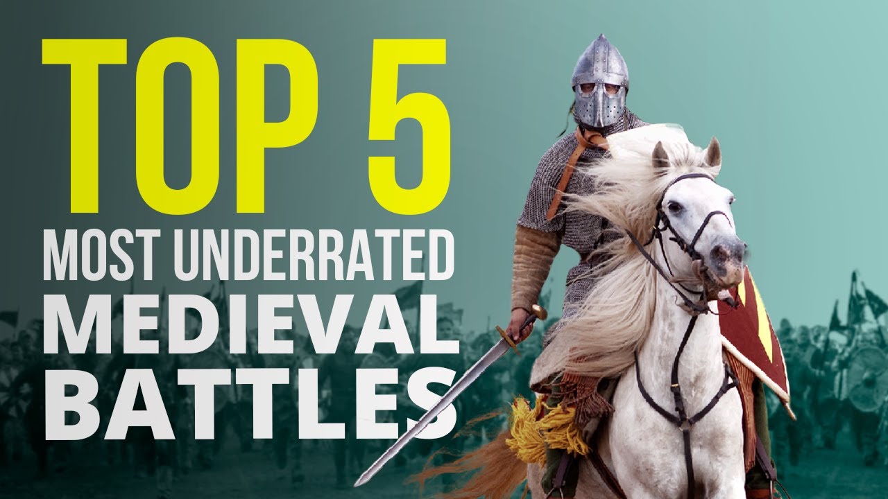 Top 5 Most Underrated Battles of the Middle Ages – DOCUMENTARY