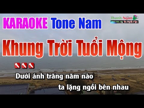 Khung Trời Tuổi Mộng Karaoke | Tone Nam – Nhạc Sống Thanh Ngân