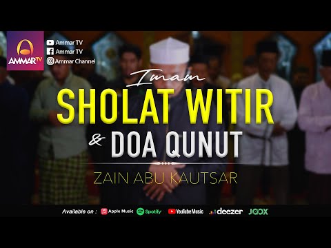 SURAT AL MAUN - AN NASR - AL IKHLAS DAN QUNUT MERDU | ZAIN ABU KAUTSAR | IMAM SHOLAT WITIR