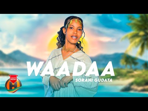 SORANI GUDATAA - WAADAA - New Ethiopian Oromo Music 2025 (Official Video)