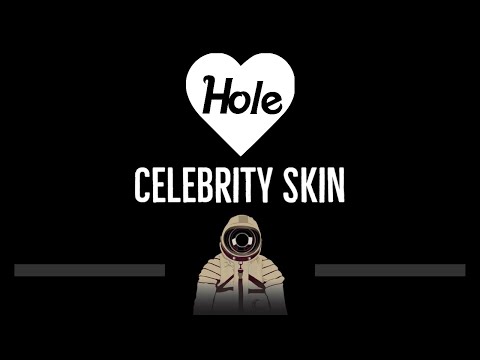 Hole • Celebrity Skin (CC) (Remastered Video) 🎤 [Karaoke] [Instrumental Lyrics]