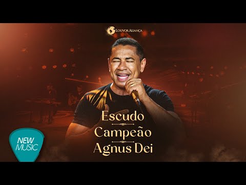 Louvor Aliança - Escudo / Campeão / Agnus Dei [Video Oficial]