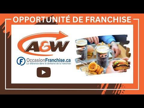 Opportunité de franchise: A&W