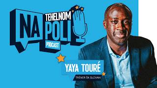 Na Tehelnom poli – Podcast #12 | Yaya Touré