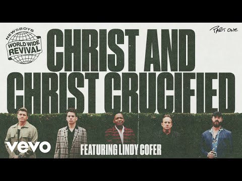 Newsboys, Lindy Cofer - Christ And Christ Crucified (Audio)