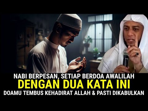 HANYA 2 KATA Agar Doa Cepat Terkabul, Nabi Jamin Doamu Dikabulkan