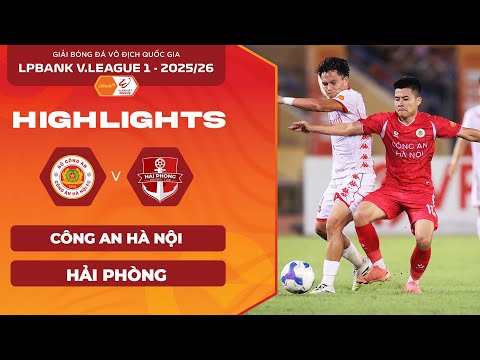 [HIGHLIGHTS] CÔNG AN HÀ NỘI VS HẢI PHÒNG: KHI SONG SÁT THĂNG HOA | LPBANK V.LEAGUE 2025/26 thumbnail