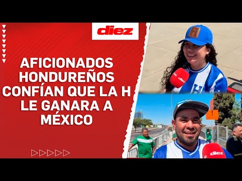 Aficionados  hondureños confían que la H le ganara a México