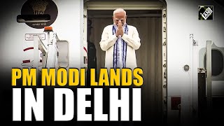 PM Modi lands in Delhi after completing his 5-nation tour, after participation in BRICS Summit