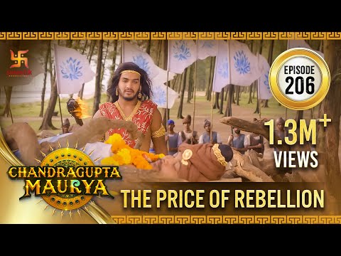 Chandragupta Maurya | Episode 206 | The Price of Rebellion | चंद्रगुप्त मौर्य | Swastik Productions