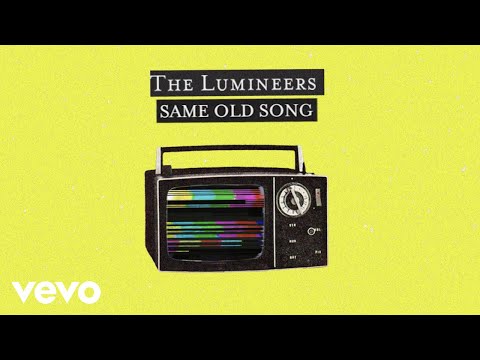 The Lumineers - Same Old Song (Official Lyric Video)