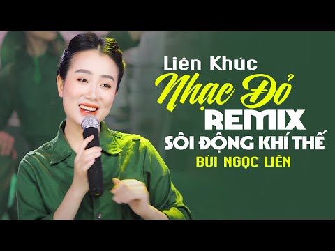 Liên Khúc Nhạc Đỏ REMIX Sôi Động Rừng Rực Khí Thế - LK TÀU QUA QUA NÚI Cực Sung