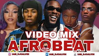 BEST OF CHILL AFROBEAT VIDEO MIX 2025 | AFROBEATS 2025 | DJ CALVIN | BURNA BOY | FOLA | WIZKID |BNXN