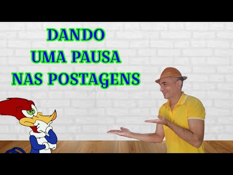 ESTOU DANDO UMA PAUSA NAS MINHAS POSTAGENS NAS REDES SOCIAIS