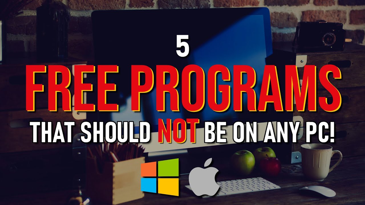 5 FREE PROGRAMS That Should NEVER Be On ANY PC! 2020