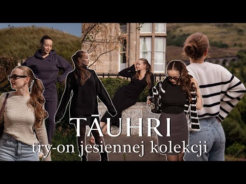 TRY -ON JESIENNEJ KOLEKCJI TĀUHRI