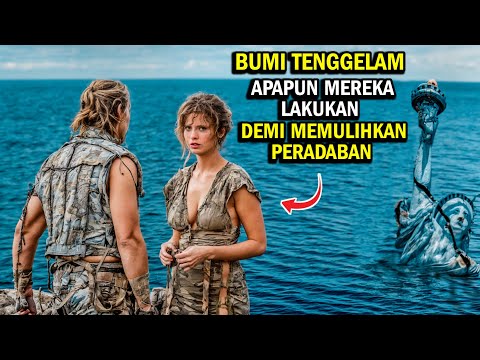 MENJADI MANUSIA TERAKHIR YANG TERSISA SETELAH DARATAN BUMI TENGGELAM | Alur cerita film