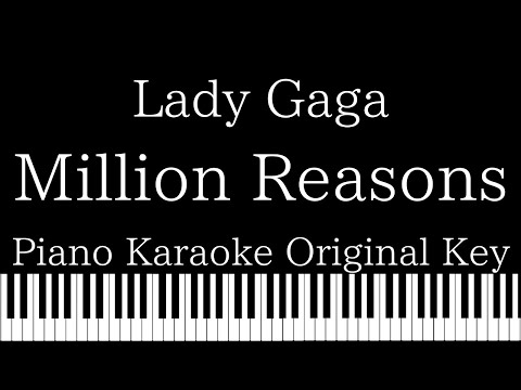 【Piano Karaoke】Million Reasons / Lady Gaga【Original Key】